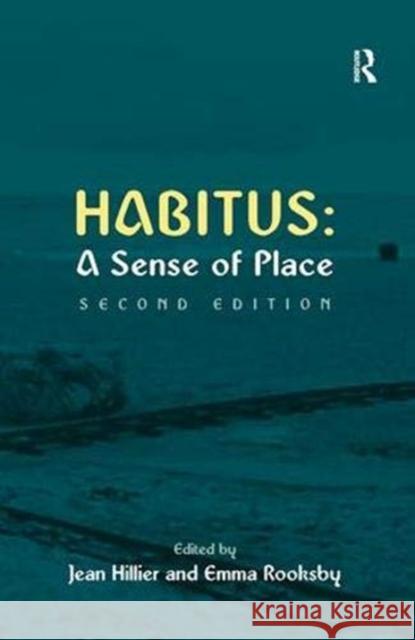 Habitus: A Sense of Place Emma Rooksby 9781138380615 Taylor and Francis