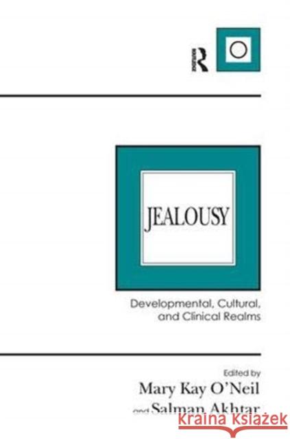 Jealousy: Developmental, Cultural, and Clinical Realms  9781138380813 Taylor and Francis