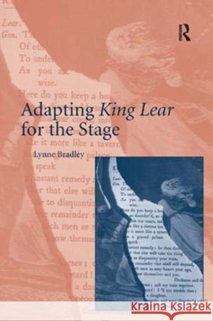 Adapting King Lear for the Stage Lynne Bradley   9781138381148 Routledge