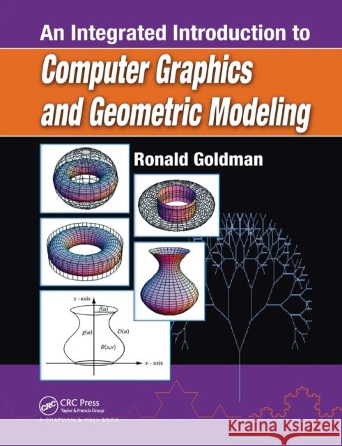 An Integrated Introduction to Computer Graphics and Geometric Modeling Ronald Goldman 9781138381476 CRC Press