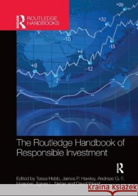 The Routledge Handbook of Responsible Investment Tessa Hebb James P. Hawley Andreas G. F. Hoepner 9781138385795 Routledge