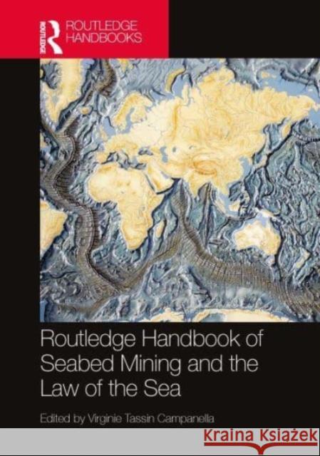 Seabed Mining and the Law of the Sea  9781138387614 Taylor & Francis Ltd