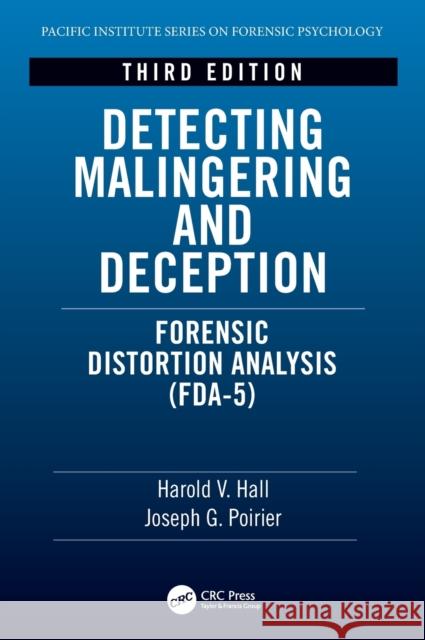 Detecting Malingering and Deception: Forensic Distortion Analysis (Fda-5) Hall, Harold V. 9781138390454 CRC Press
