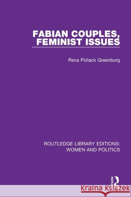 Fabian Couples, Feminist Issues Reva Pollack Greenburg 9781138390607