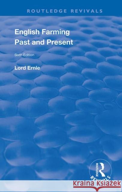 English Farming: Past and Present: New (Sixth) Edition Prothero, Rowland E. 9781138392083