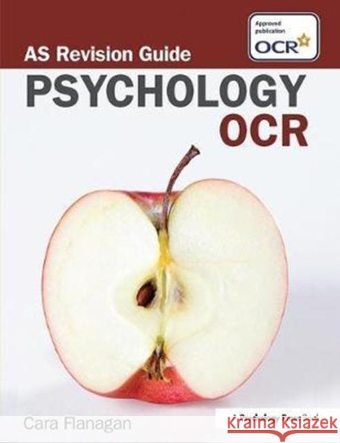 OCR Psychology: As Revision Guide: As Revision Guide Flanagan, Cara 9781138401679