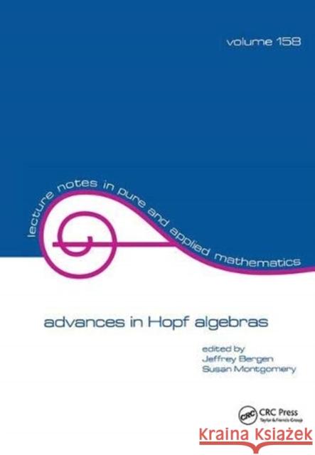 Advances in Hopf Algebras  9781138401808 Taylor and Francis