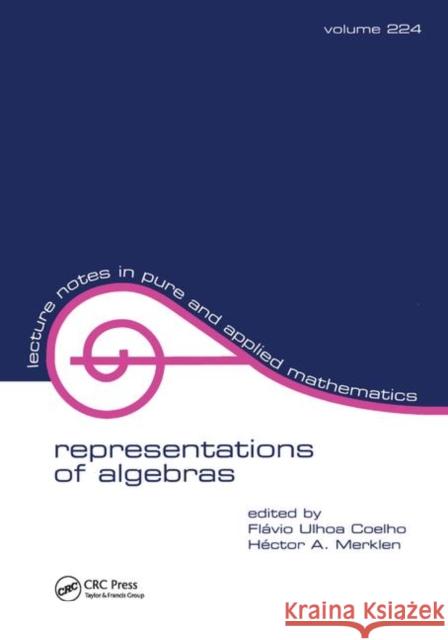 Representations of Algebras: Proceedings of the Conference Held in São Paulo Goldschimdt, Hector 9781138402140 CRC Press