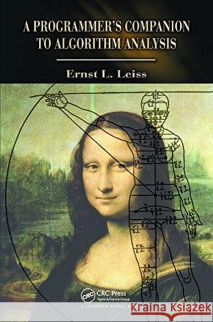 A Programmer's Companion to Algorithm Analysis LEISS 9781138402256 