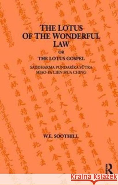 Lotus Of The Wonderful Law W. E. Soothill 9781138403888 Taylor & Francis Ltd