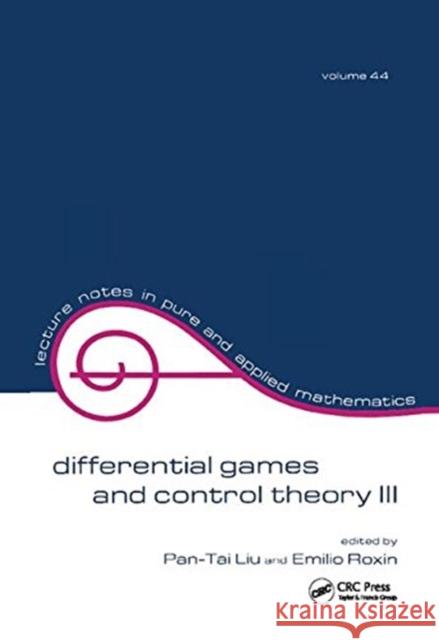 Differential Games and Control Theory III: Proceedings of the Third Kingston Conference Pan-Tai Liu 9781138403949 CRC Press