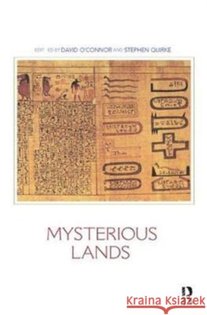 Mysterious Lands David O'Connor, Stephen Quirke 9781138404427 Taylor & Francis Ltd
