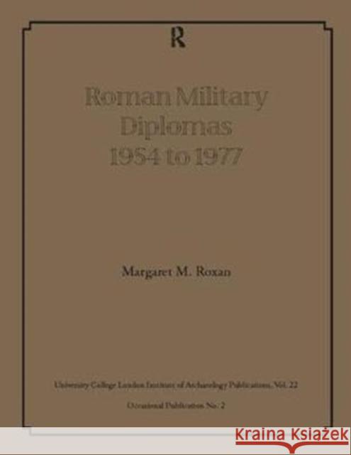 Roman Military Diplomas 1954 to 1977 Margaret M Roxan 9781138404762 Taylor & Francis Ltd