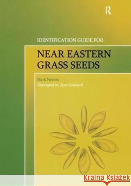 Identification Guide for Near Eastern Grass Seeds Mark Nesbitt 9781138405110 Taylor and Francis