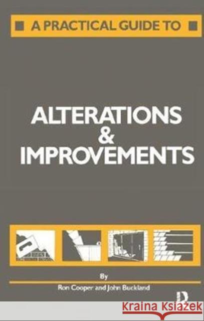 A Practical Guide to Alterations and Improvements J. Buckland 9781138405332 Routledge