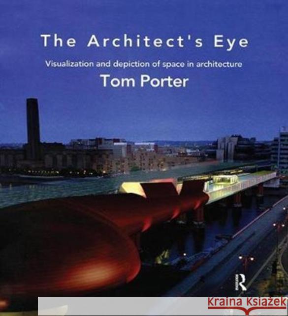 The Architect's Eye Tom Porter 9781138405547 Taylor & Francis Ltd