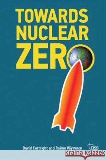 Towards Nuclear Zero Raimo V�ynen 9781138405615 Routledge