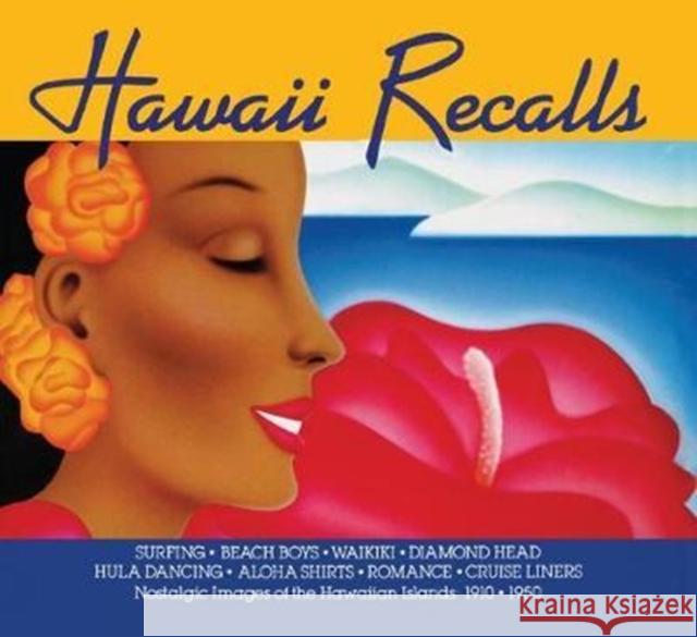 Hawaii Recalls: Nostalgic Images of the Hawaiian Islands: 1910 - 1950 Brown, Desoto 9781138405820