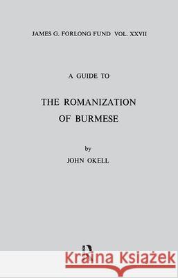 A Guide to the Romanization of Burmese John Okell 9781138406049