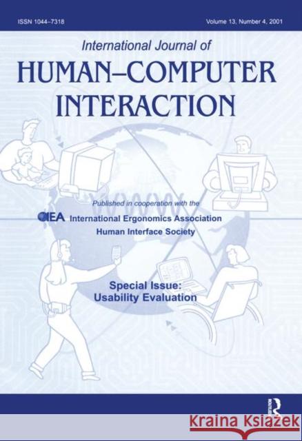 Usability Evaluation: A Special Issue of the International Journal of Human-Computer Interaction Lewis, James R. 9781138406179