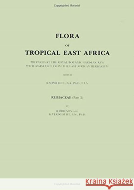 Flora of Tropical East Africa: Prepared at the Royal Botanic Gardens/Kew with Assistance from the East African Herbarium Brisdon, D. 9781138407503 Taylor and Francis