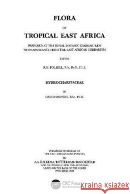Flora of Tropical East Africa - Hydrocharitaceae (1989): Hydrocharitaceae Polhill, R. M. 9781138407510 CRC Press