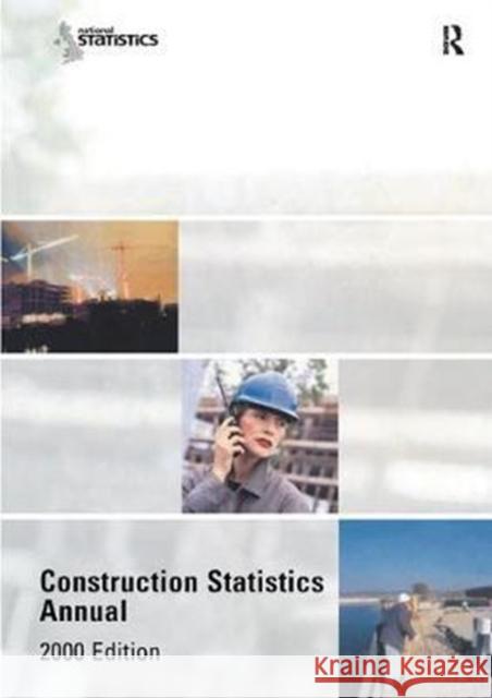 Construction Statistics Annual, 2000 Department of the Environment, Transport and the Regions 9781138408609 Taylor and Francis