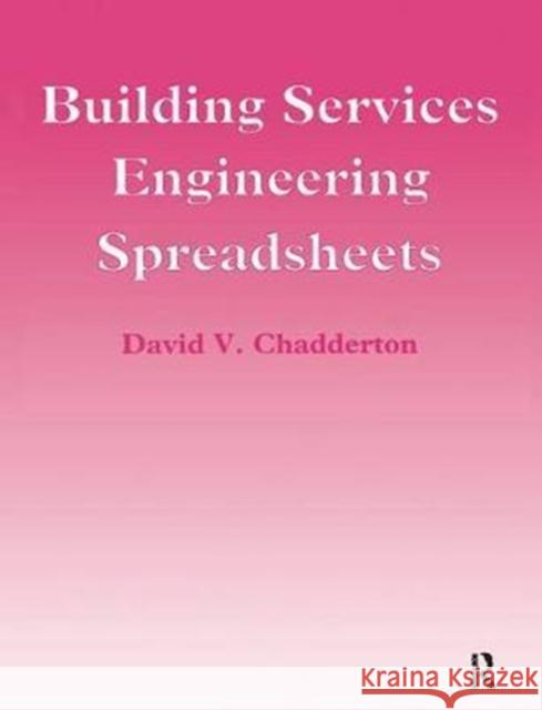 Building Services Engineering Spreadsheets David Chadderton 9781138408739 Routledge