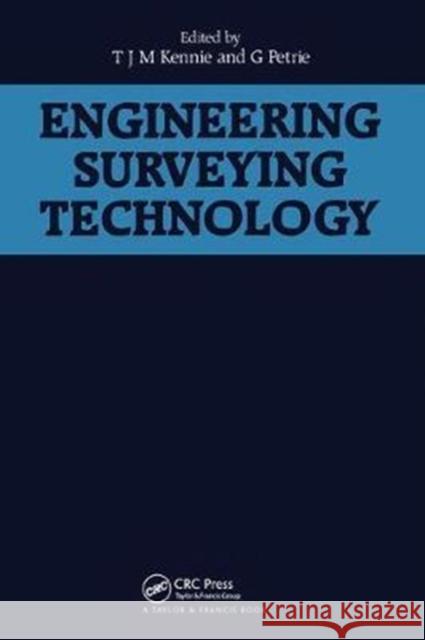 Engineering Surveying Technology T.J.M. Kennie 9781138408777 Taylor and Francis