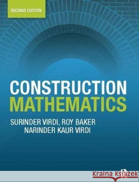 Construction Mathematics Surinder Virdi 9781138408838