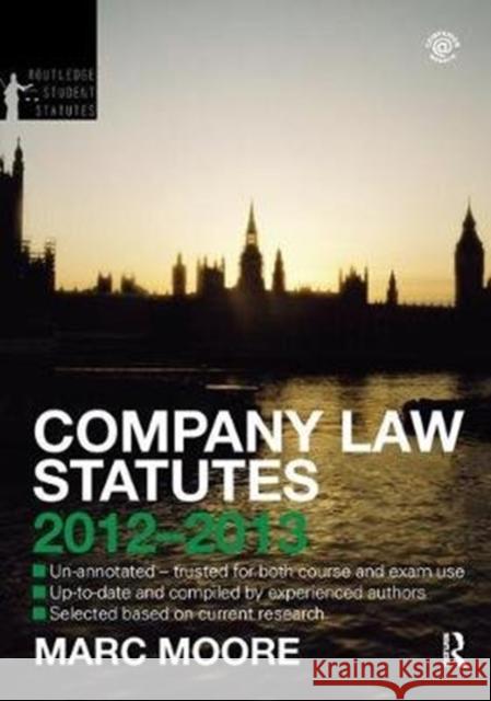 Company Law Statutes 2012-2013 Marc Moore 9781138409170