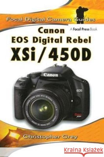 Canon EOS Digital Rebel Xsi/450d Christopher Grey 9781138409866