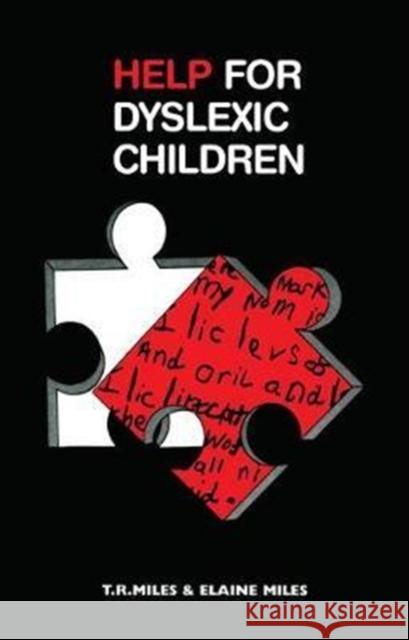 Help for Dyslexic Children E. Miles 9781138411159 Routledge