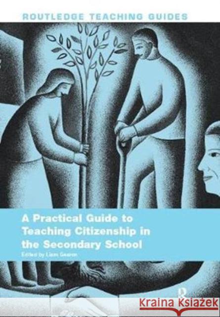 A Practical Guide to Teaching Citizenship in the Secondary School  9781138411203 Taylor and Francis