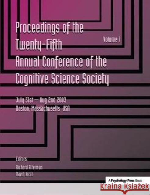 Proceedings of the 25th Annual Cognitive Science Society: Part 1 and 2 Richard Alterman 9781138411760