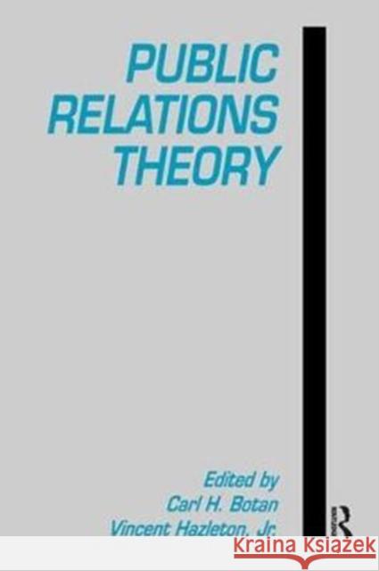 Public Relations Theory Carl H. Botan 9781138412095 Routledge