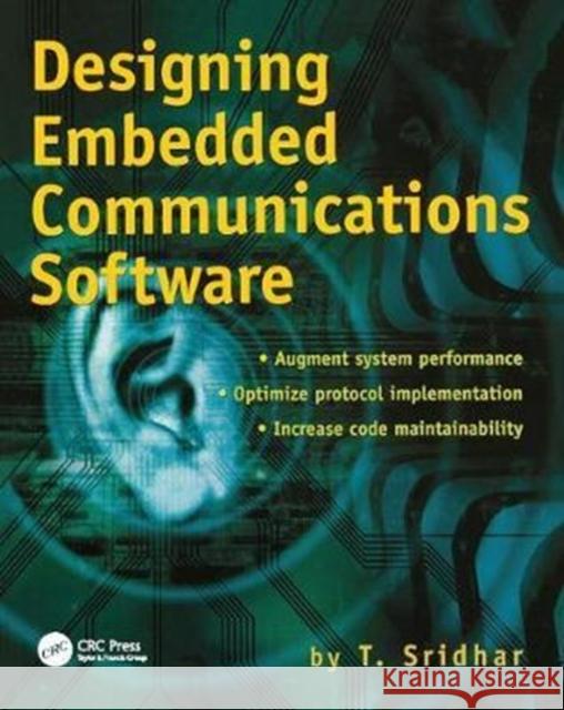 Designing Embedded Communications Software T. Sridhar 9781138412200 Taylor and Francis