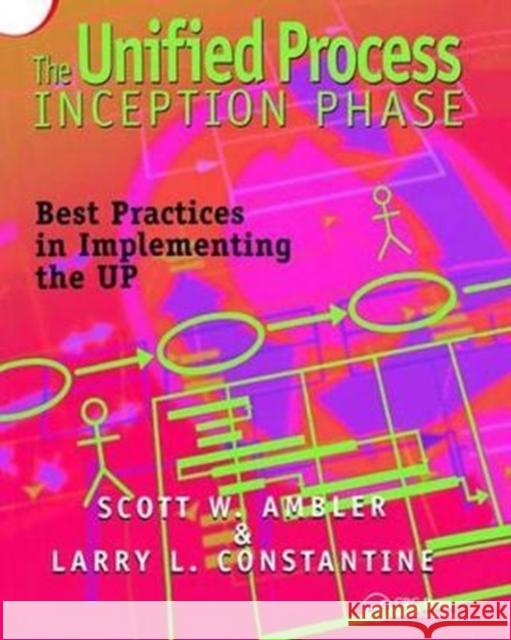 The Unified Process Inception Phase: Best Practices in Implementing the Up Ambler, Scott W. 9781138412262 
