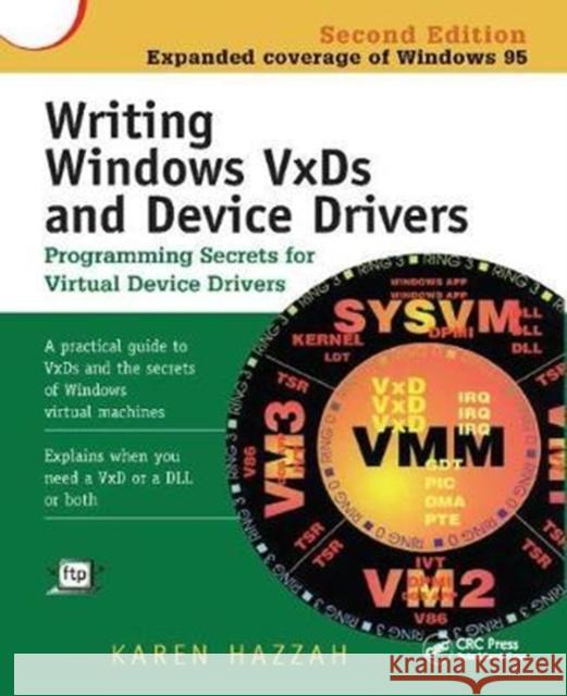 Writing Windows VxDs and Device Drivers Karen Hazzah 9781138412385 Taylor and Francis