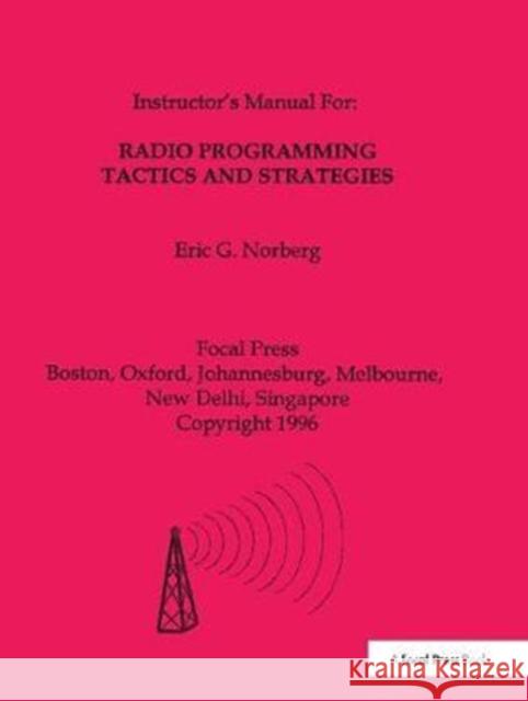 Radio Programming Tactics and Strategies Norbert 9781138412576