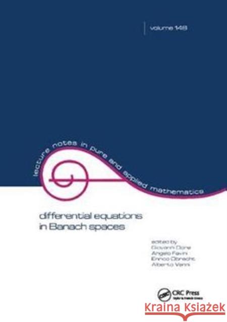 Differential Equations in Banach Spaces: Proceedings of the Bologna Conference Dore, Giovanni 9781138413214 CRC Press