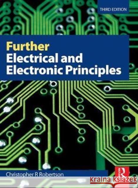 Further Electrical and Electronic Principles Robertson, C. R. 9781138413399 Routledge