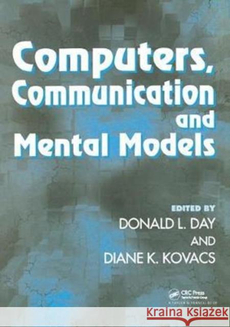 Computers, Communication, and Mental Models  9781138413979 Taylor and Francis