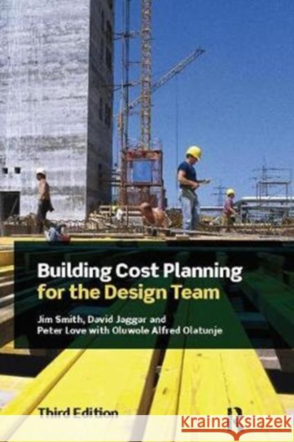 Building Cost Planning for the Design Team Jim Smith 9781138414273 Routledge