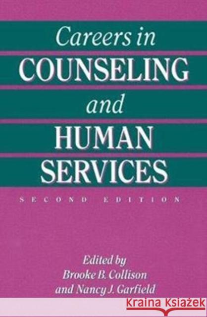Careers in Counseling and Human Services Brooke B. Collison 9781138415096 Taylor & Francis