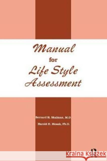 Manual for Life Style Assessment Bernard H. Shulman 9781138415164 Routledge