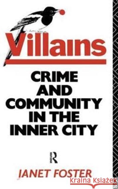 Villains - Foster Janet Foster 9781138415782 Routledge