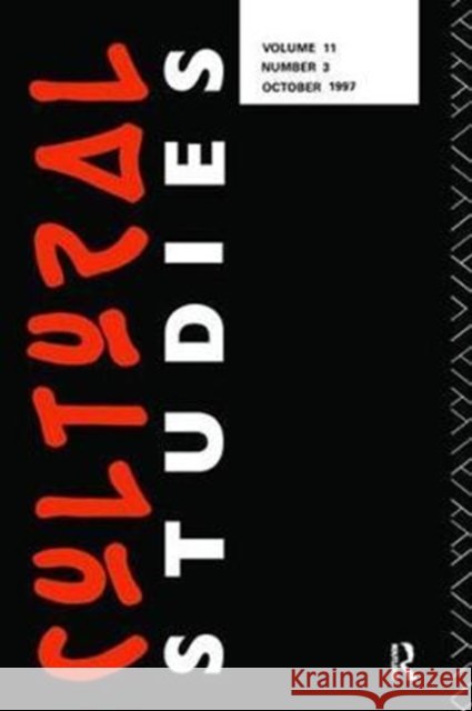 Cultural Studies 11.3 Lawrence Grossberg, Della Pollock 9781138416277 Taylor & Francis Ltd