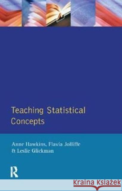 Teaching Statistical Concepts Anne Hawkins 9781138416284 Routledge