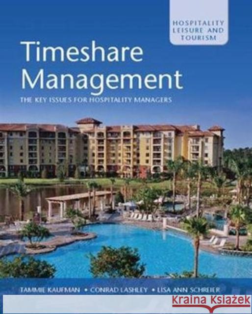 Timeshare Management Tammie Kaufman 9781138416888 Routledge